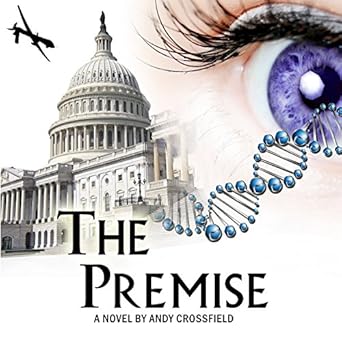 Amazon Com The Premise A Novel To Save The World