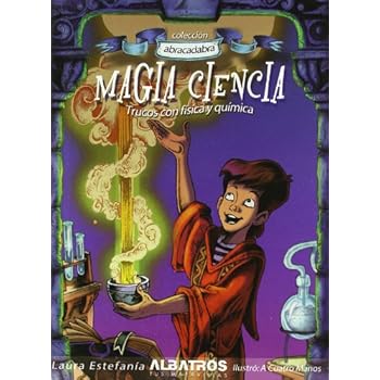 Magia Ciencia (Coleccion Abracadabra)