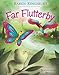 Far Flutterby