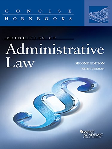 Download Principles of Administrative Law, 2d (Concise Hornbook Series) Download Principles of Administrative Law, 2d (Concise Hornbook Series)
