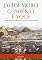 Livro O império é você: A fascinante saga do homem que mudou a história do Brasil