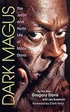 Dark Magus: The Jekyll and Hyde Life of Miles Davis by Gregory Davis, Les Sussman
