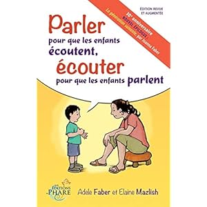 Parler pour que les enfants écoutent, écouter pour que les enfants parlent