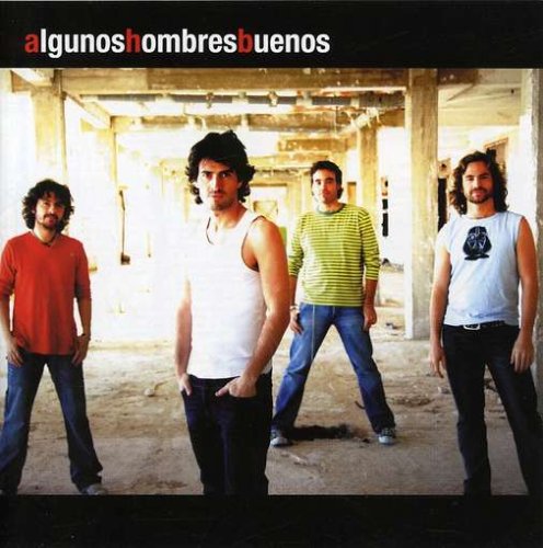 Algunos Hombres Buenos - Algunos Hombres Buenos - Zortam Music