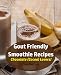 Gout Friendly Smoothie Recipes: Chocolate (Cocoa) Lovers! (Gout & Arthritis Smoothie Recipes Book 3) by Elon Mesnik