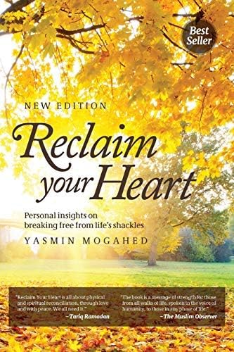 [Reclaim Your Heart] [By: Mogahed, Yasmin] [August, 2015]