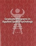 Directory of Graduate Programs in Applied Sport Psychology, , 1885693702