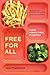 Free for All: Fixing School Food in America (California Studies in Food and Culture) (Volume 28)