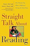 Straight Talk About Reading: How Parents Can Make a Difference During the Early Years by 