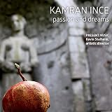KAMRAN INCE:PASSION AND DREAMS                     image