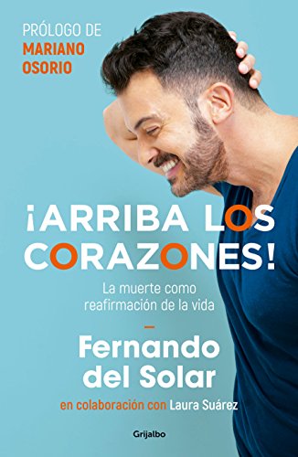 Arriba los corazones / Cheer Up! (Spanish Edition) by Fernando Del Solar