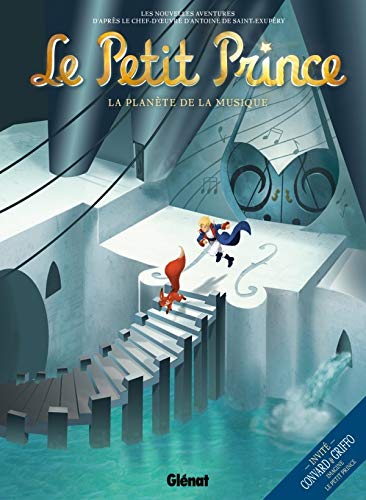 Le Petit Prince - Tome 03: La Planète de la Musique (French Edition) by Guillaume Dorison
