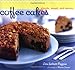 Coffee Cakes: Simple, Sweet, and Savory by Lou Seibert Pappas, Maren Caruso