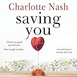 Saving You by Charlotte Nash, Candace Miles