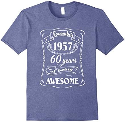 Mens C471 NOVEMBER 1957 /60 YEARS OF BEING AWESOME T-Shirt Wh 3XL Heather Blue
