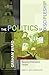 The Politics of Discipleship: Becoming Postmaterial Citizens (The Church and Postmodern Culture)