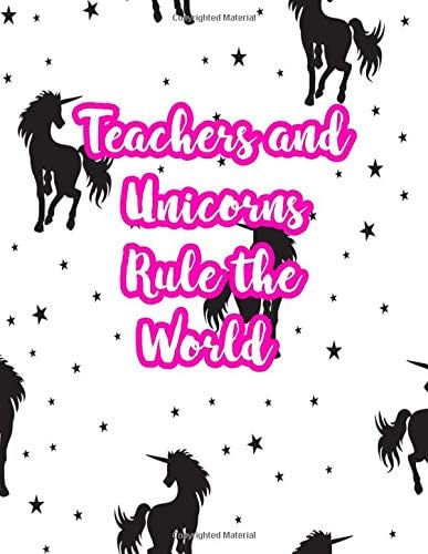 Teachers and Unicorns Rule the World: Cute Lined Journal Notebook Lesson Planner and Grade Book with Funny Quote and Unicorn Cover - Perfect for ... - Better Than Thank You Cards : Code 2275