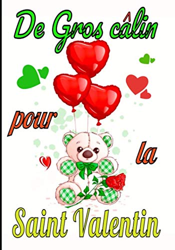 Amazon Com De Gros Calins Pour La Saint Valentin Pour La St Valentin Livret Pour Les 52 Semaines D Amour A Venir 105 Pages A Completer Par Les Amoureux French Edition Editions Torenta Amazon Com De Gros Calins Pour La Saint Valentin Pour La St Valentin Livret Pour Les 52 Semaines D Amour A Venir 105 Pages A Completer Par Les Amoureux French Edition Editions Torenta