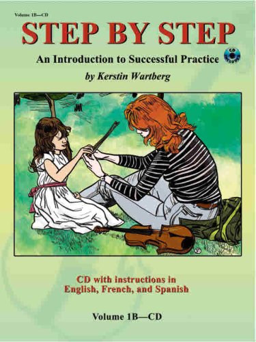 Step By Step 1B -- An Introduction To Successful Practice For Violin (Step By Step (Summy-Birchard)) (9781589512078)