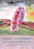 Ithell Colquhoun: Genius of The Fern Loved Gully (Strange Attractor Press) by 