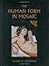 The Human Form in Mosaic by Elaine M. Goodwin