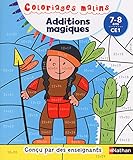 Coloriages Malins - Additions Magiques CE1 - des 7/8 ans (French Edition) by