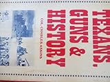 Texans Guns and History