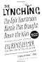 The Lynching: The Epic Courtroom Battle That Brought Down the Klan