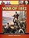 The Encyclopedia Of the War Of 1812: A Political, Social, and Military History [3 volumes]: A Politi by Spencer C. Tucker, Spencer Tucker