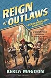 Reign of Outlaws (A Robyn Hoodlum Adventure)