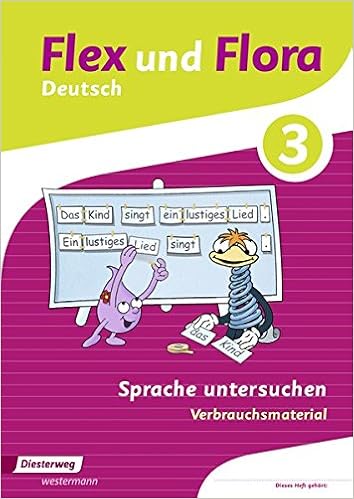 Flex Und Flora Ausgabe 2013 Heft Sprache Untersuchen 3 Verbrauchsmaterial Amazon De Bucher