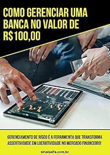 Livro Como Gerenciar Uma Banca de 100 Reais na Iq Option: Aprenda Do Zero!