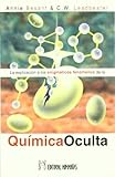Química oculta : la explicación de los enigmáticos fenómenos by 