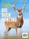 Field & Stream Big Buck Hunting: Know Your Deer - Devise a Plan - Master the Hunt
