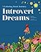 Introvert Dreams: A Coloring Book Journey by Andre Sólo, Jenn Granneman