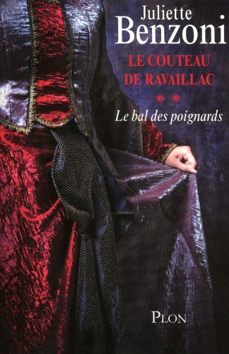 Le bal des poignards: 02: Le couteau de Ravaillac