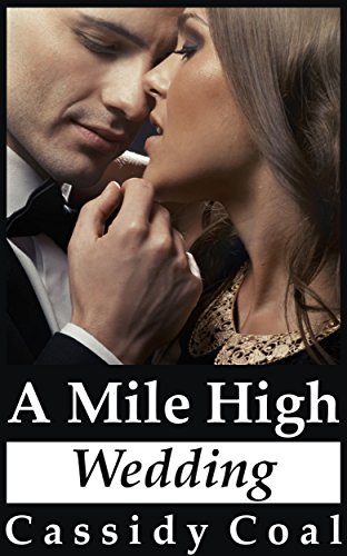 A Mile High Wedding (A Mile High Romance)