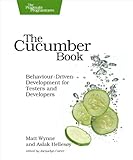 The Cucumber Book: Behaviour-Driven Development for Testers and Developers (Pragmatic Programmers)