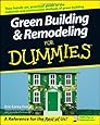 Green Building &amp; Remodeling For Dummies
