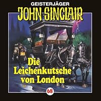 Die Leichenkutsche von London (John Sinclair 68) Hörbuch kostenlos