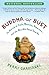 Buddha or Bust: In Search of Truth, Meaning, Happiness, and the Man Who Found Them All