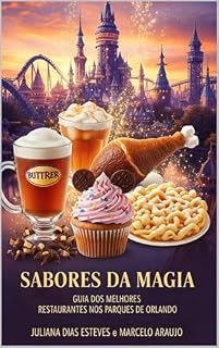Livro Sabores da Magia: Guia dos Melhores Restaurantes nos Parques de Orlando