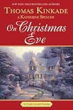 On Christmas Eve (Cape Light) by Thomas Kinkade, Katherine Spencer