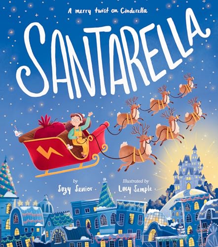 Santarella: A Merry Twist on Cinderella and A Christmas Book for Kids and Toddl…