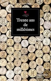 30 ans de millésimes