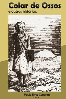 Livro Colar de Ossos e outras histórias - Contos Sobrenaturais - Uma Maldição Ancestral em Meio à Escravidão": Colar de ossos - contos sobrenaturais