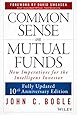 Common Sense on Mutual Funds: Fully Updated  10th Anniversary Edition