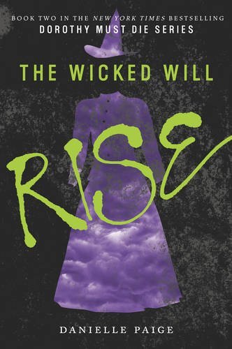 The Wicked Will Rise (Dorothy Must Die)