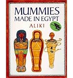 Front cover for the book Mummies Made in Egypt (Reading Rainbow Book) by Aliki