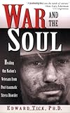 Book cover for War and the Soul: Healing Our Nation's Veterans from Post-Traumatic Stress Disorder